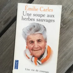 Nos lectures d'ici : Une soupe aux herbes sauvages, Emilie Carles